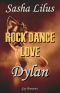 [Rock Dance Love 04] • Dylan